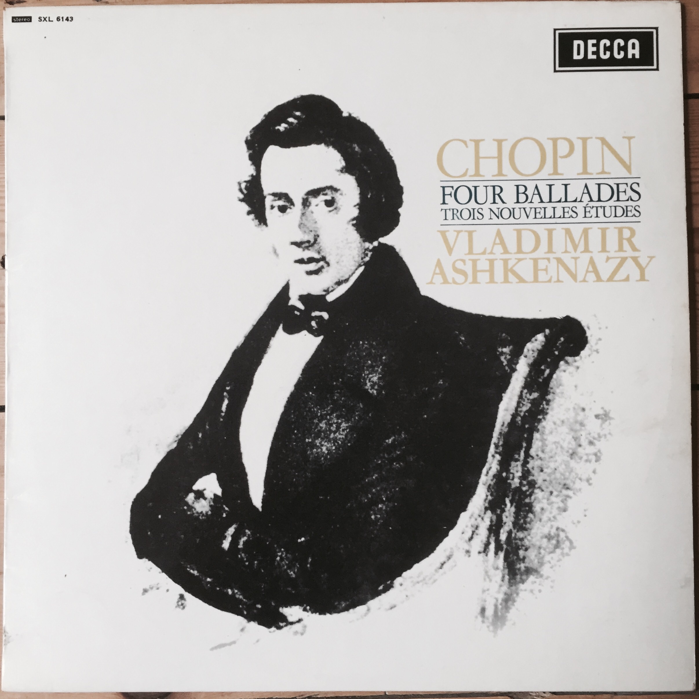 SXL 6143 Chopin Four Ballades, Trois Nouvelles Etudes / Vladimir Ashkenazy