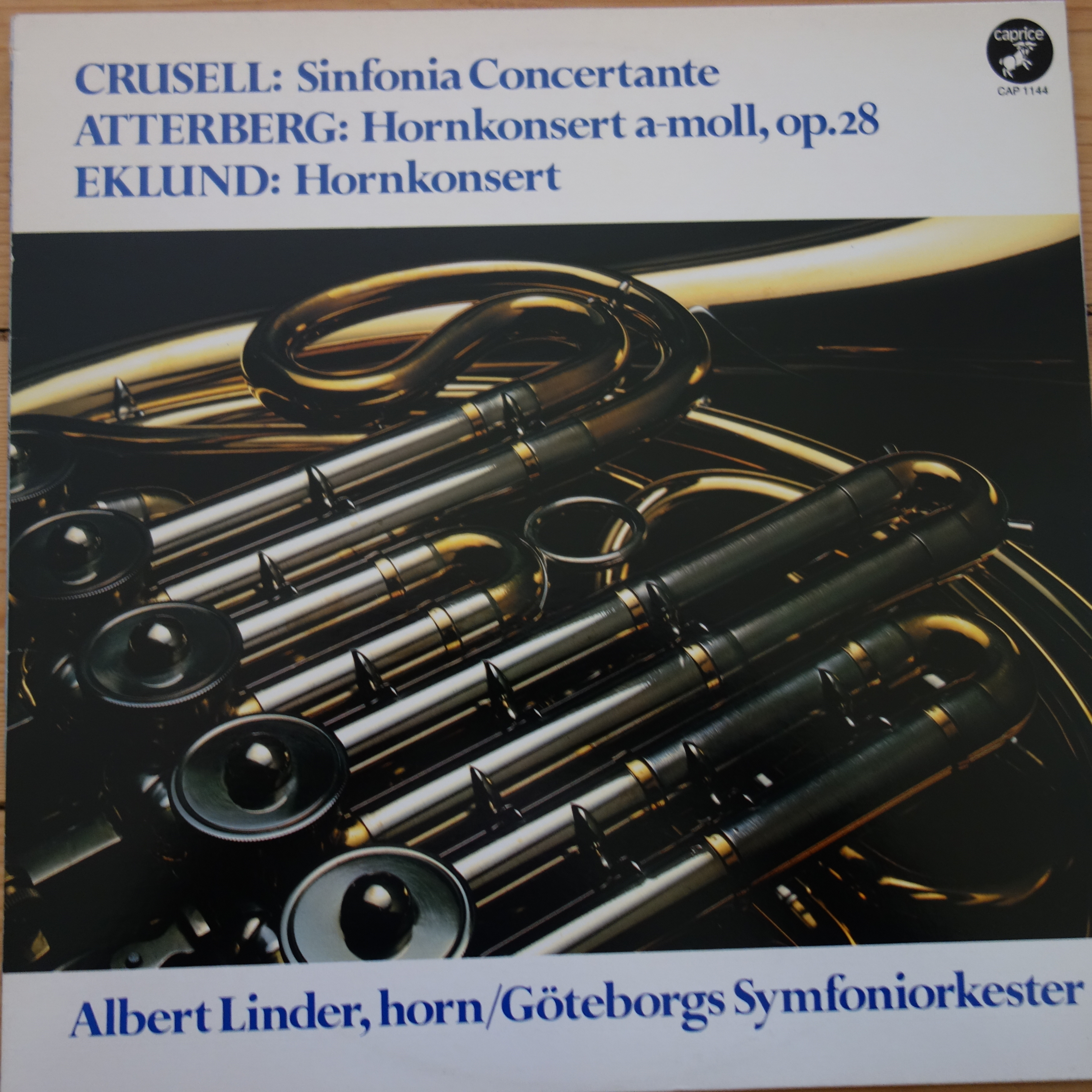 CAP 1144 Crusell Sinfonia Concertante / Attenberg / Ekland Horn Concertos
