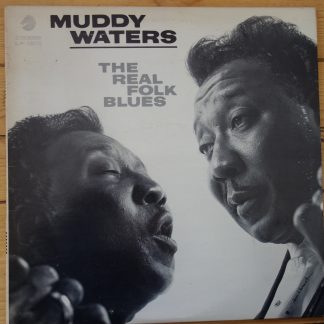 Chess LP-1501 Muddy Waters The Real Folk Blues
