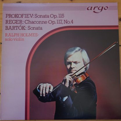 ZK 36 Prokofiev / Reger / Bartok Works for Solo Violin / Ralph Holmes