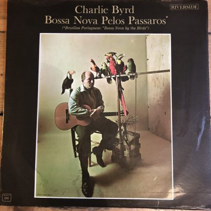 RLP 496 Charlie Byrd - Bossa Nova Pelos Passaros