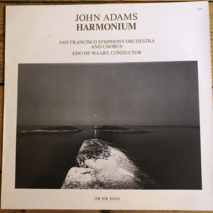 ECM 1277 John Adams Harmonium / De Waart