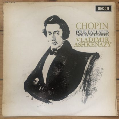 SXL 6143 Chopin Four Ballades, Trois Nouvelles Etudes / Vladimir Ashkenazy W/B