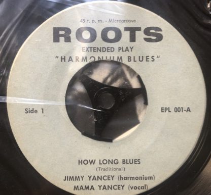 ROOTS EPL-001 Jimmy & Mama Yancey - Harmonium Blues