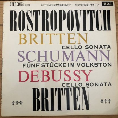 SXL 2298 Britten / Schumann / Debussy / Rostropovich / Britten
