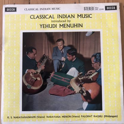 SXL 2245 Classical Indian Music introduced by Yehudi Menuhin W/B