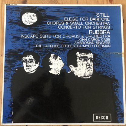 SXL 6281 Still Elegie, Concerto / Rubbra Choral Suite / Fredman etc. W/B