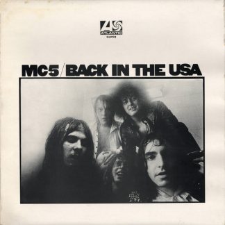 2400 016 MC5 - Back In The USA.