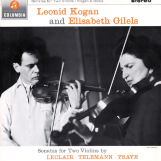 LECLAIR Sonatas for Two Violins, Op.3, No.1 in G & No.3 in C TELEMANN Canonic Sonata No.1 in C for two violins Leonid Kogan, Elisabeth Gilels