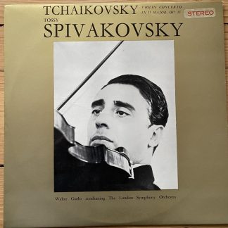 STP 72 Tchaikovsky Violin Concerto Tossy Spivakovsky LSO Walter Goehr