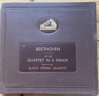 DB 8425/30 Beethoven Quartet in A Minor, Op. 132 / Busch Quartet