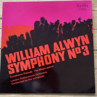 SRCS 63 Alwyn Symphony No 3 / Symphonic Prelude The Magic Island / Alwyn / LPO