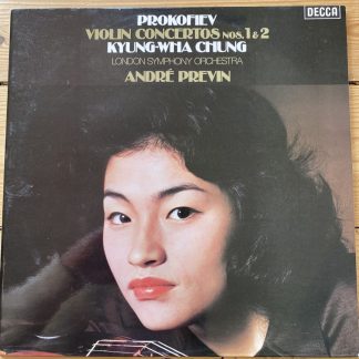 SXL 6773 Prokofiev Violin Concertos 1 & 2 / Kyung-Wha Chung / Previn / LSO
