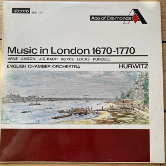 SDD 147 Music in London 1670-1770 / Hurwitz / ECO / FFRR